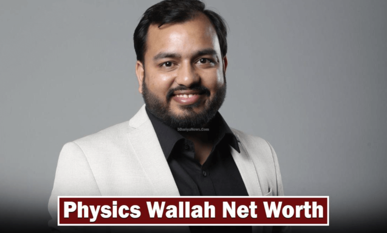 Net Worth of PW (Physics Wallah)